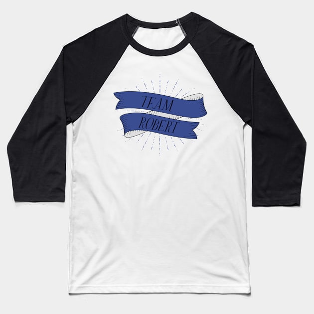 Team Robert - Blue Scarf Baseball T-Shirt by Stars Hollow Mercantile